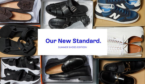 Our New Standard.　SUMMER SHOES EDITION