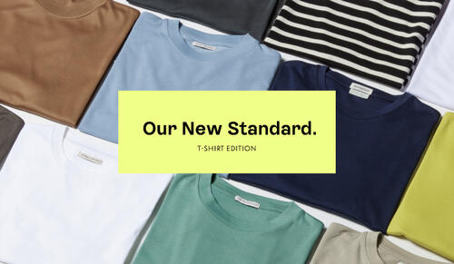 Our New Standard.　T-SHIRT EDITION