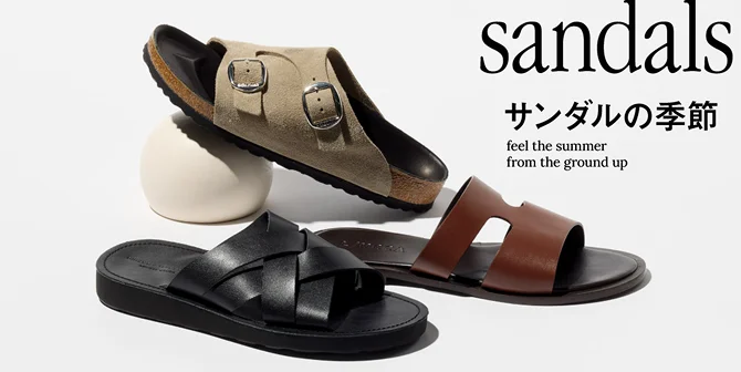 sandals サンダルの季節