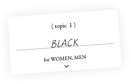 topic 1 BLACK for WOMEN,MEN