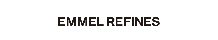 EMMEL REFINES