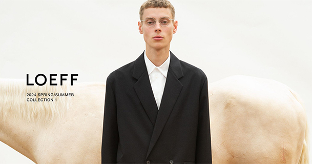 ルックブック|ロエフ(LOEFF)|MEN|2024年春コレクション ルックブック|ロエフ(LOEFF)|MEN|2024年春コレクション