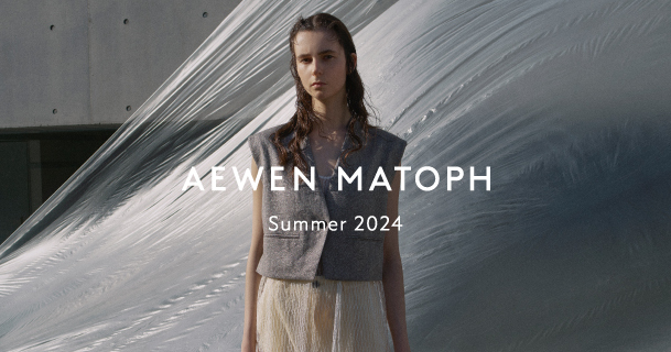 イウエンマトフ（AEWEN MATOPH）｜WOMEN｜2024年夏コレクション