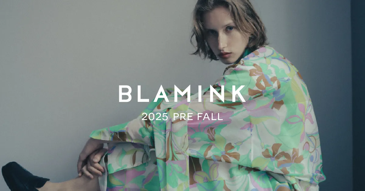 2025 PRE FALL 2 Collection｜BLAMINK (ブラミンク)｜UNITED