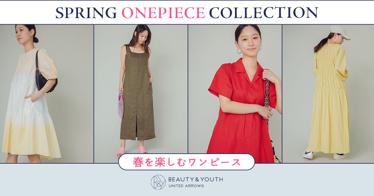 SPRING ONE PIECE COLLECTION ～One piece to enjoy spring