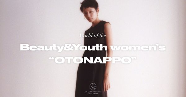 World of the Beauty&Youth women’s “OTONAPPO”