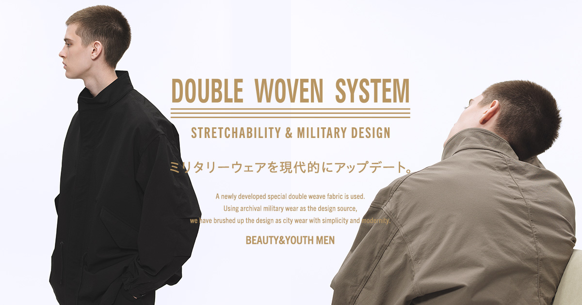 DOUBLE WOVEN SYSTEM | BEAUTY&YOUTH | ユナイテッドアローズ公式通販