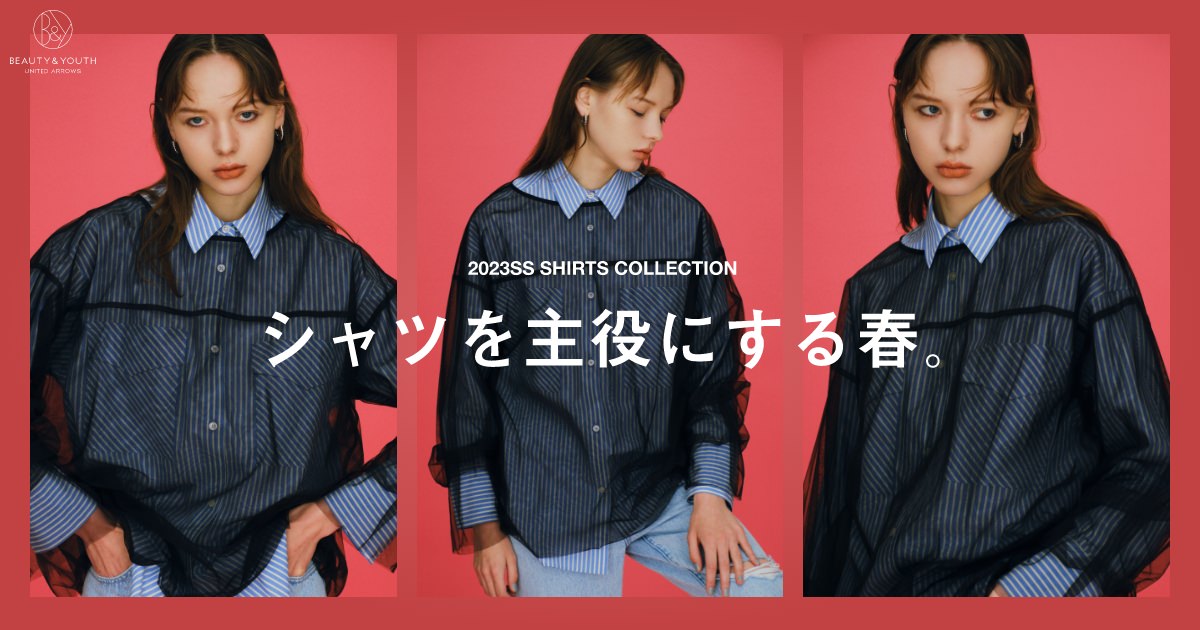 BEAUTY&YOUTH WOMEN'S 2023SS SHIRT COLLECTION
