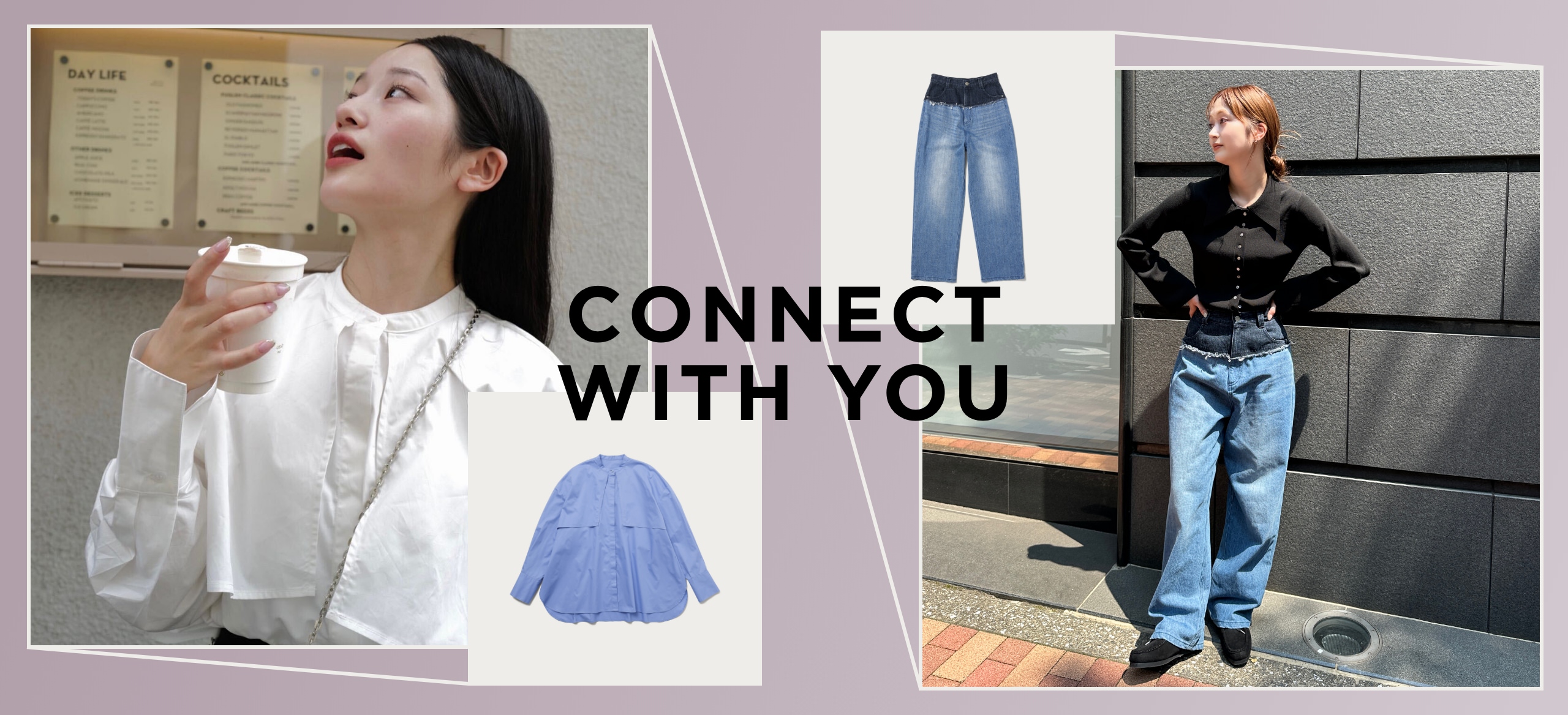 CONNECT WITH YOU