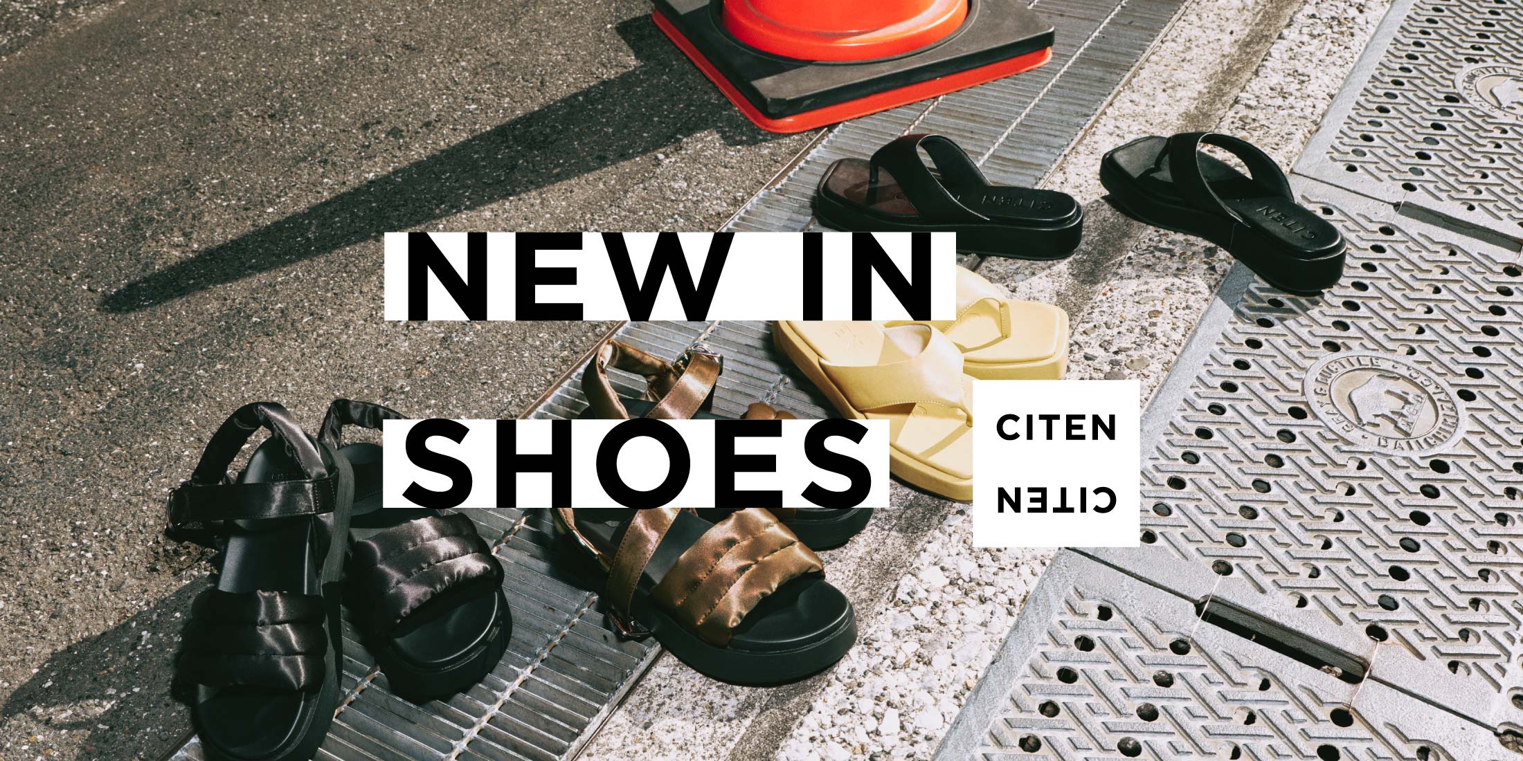 NEW IN SHOES　-サンダル特集-