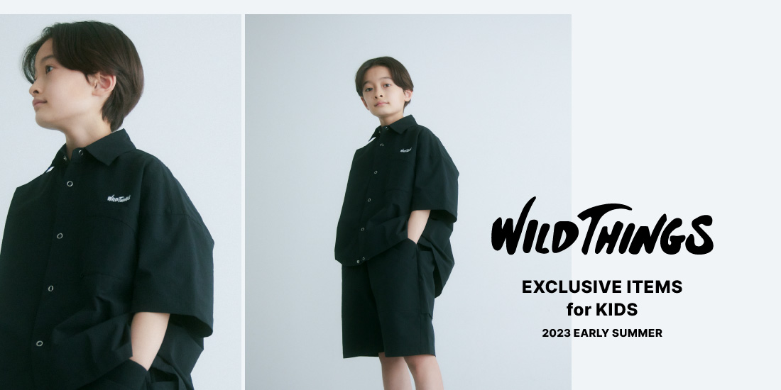 WILD THINGS - EXCLUSIVE ITEMS