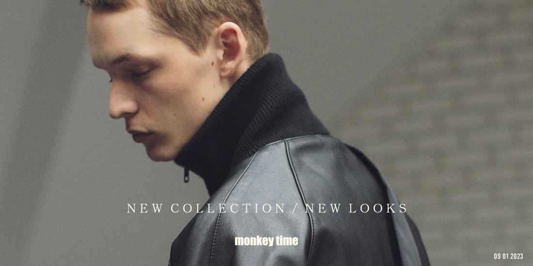 NEW COLLECTION NEW LOOKS 2023 AUTUMN & WINTER | モンキータイム
