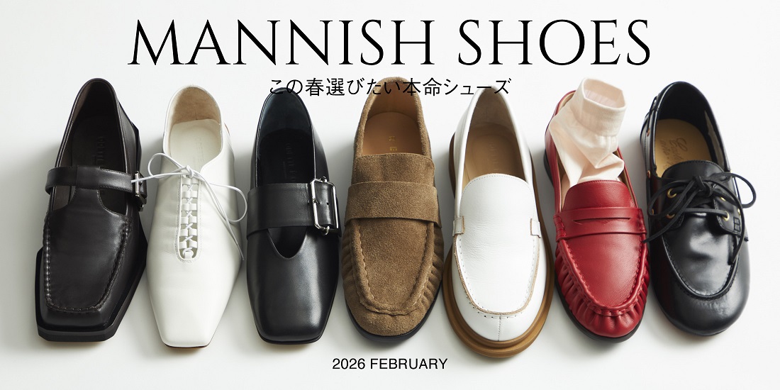 MANNISH SHOES-この春選びたい本命シューズ‐