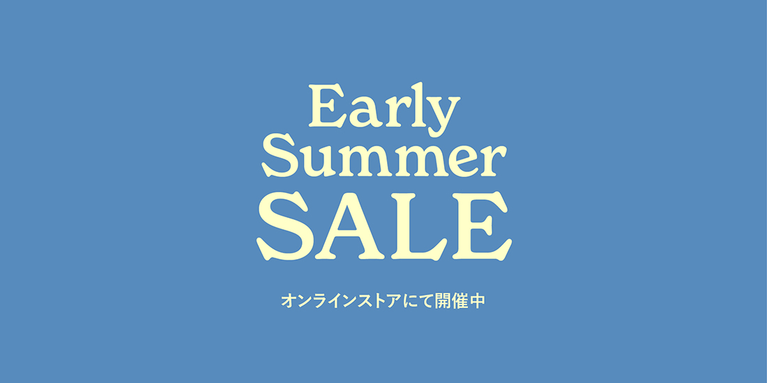 EARLY SUMMER SALE 2025