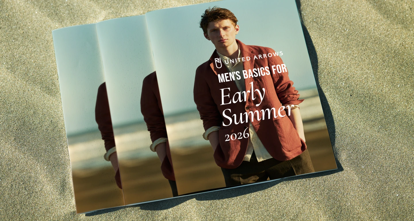 UNITED ARROWS MEN'S BASIC FOR Early Summer 2026