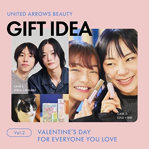 UNITED ARROWS BEAUTY GIFT IDEA Vol.2 VALENTINE’S DAY FOR EVERYONE YOU LOVE