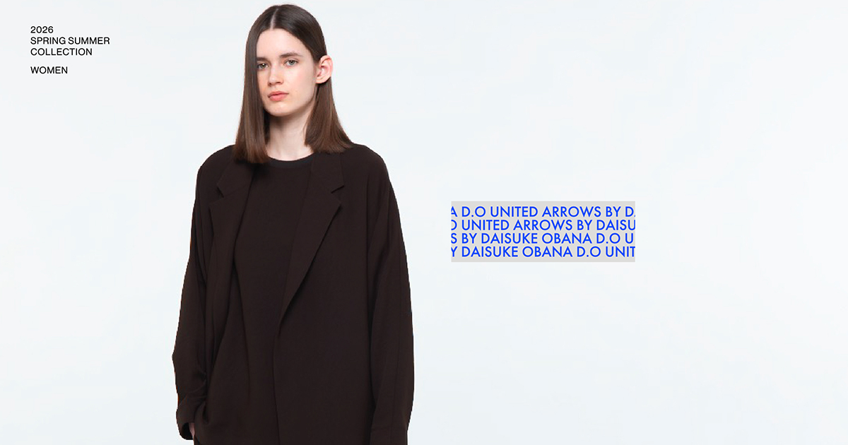 D.O UNITED ARROWS BY DAISUKE OBANA 2026SS| ユナイテッドアローズ