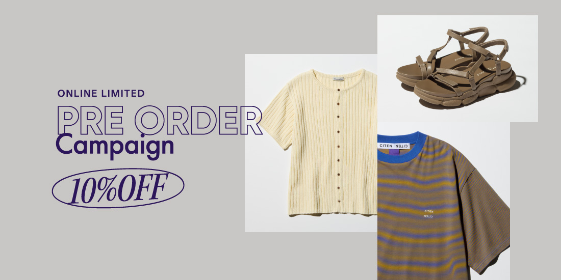 「Pre Order Campaign」　　4月3日（金）～4月12日（日）開催