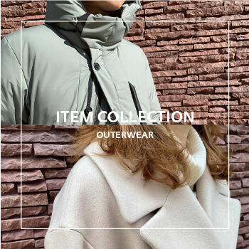 ITEM COLLECTION この冬オススメのアウター