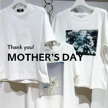 Thank you! MOTHER'S DAY