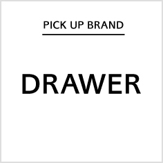 【神戸三田店】PICK UP BRAND "DRAWER"