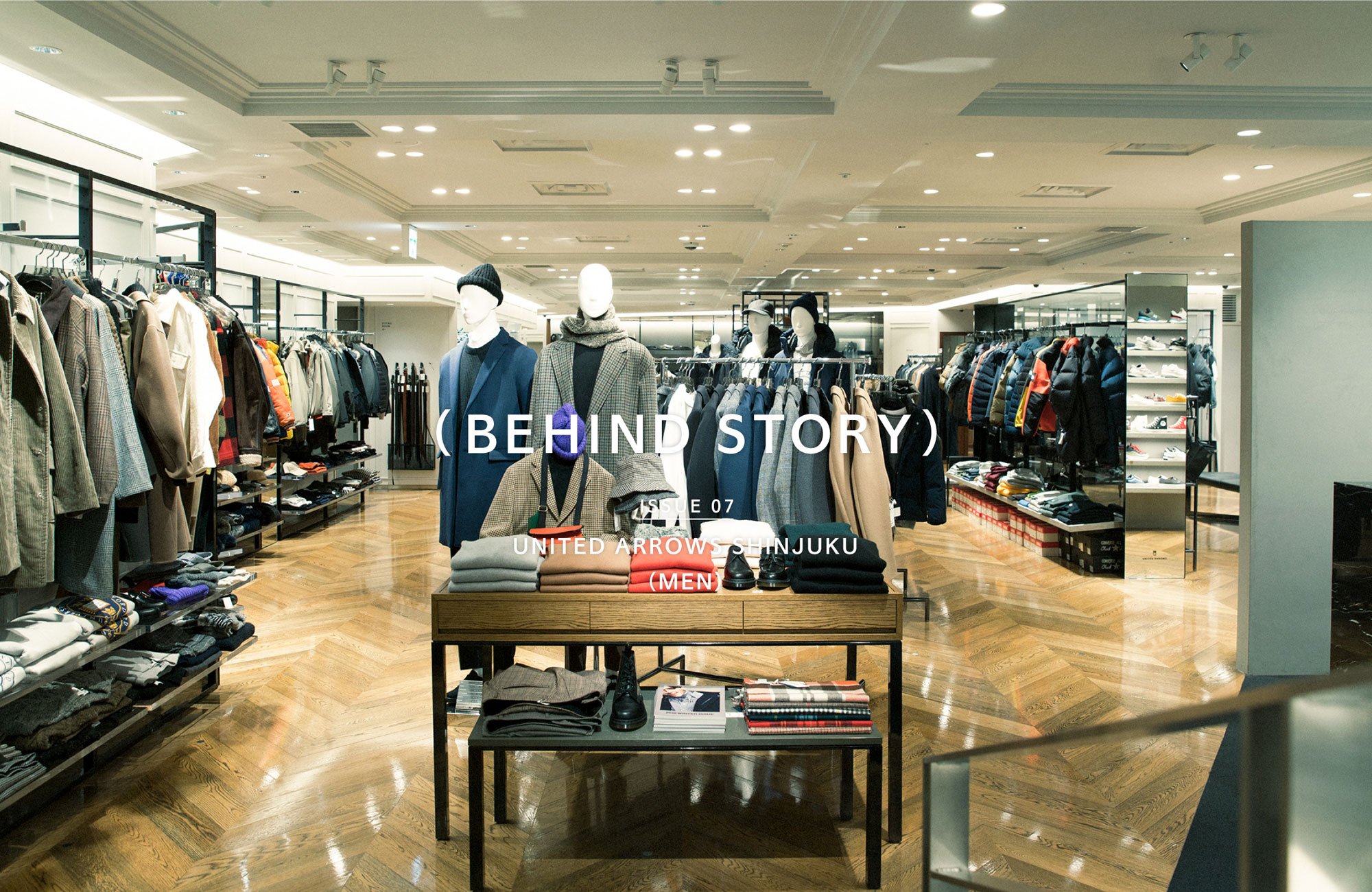 (BEHIND STORY) ISSUE 07 UNITED ARROWS SHINJUKU(MEN)
