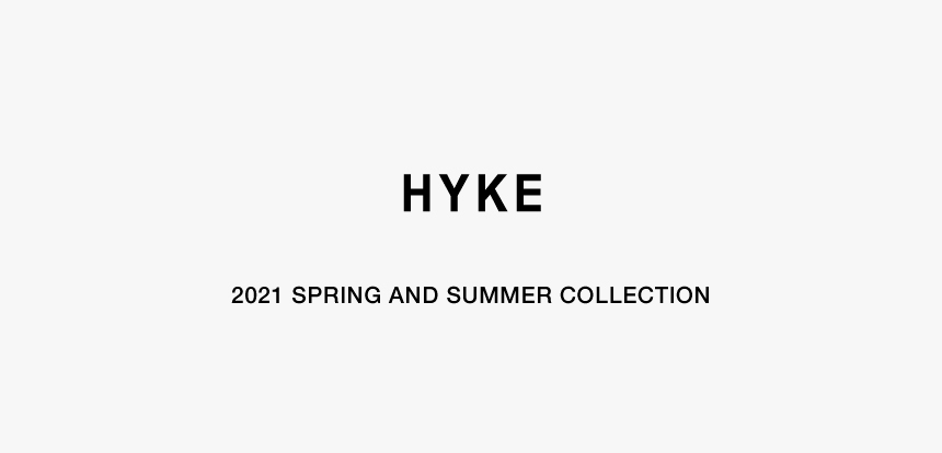 Hyke 21 Spring And Summer Collection United Arrows News